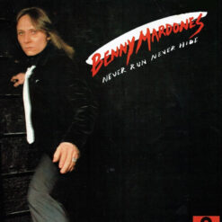 Benny Mardones - Never Run Never Hide