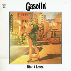 Gasolin' - What A Lemon