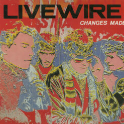 Live Wire - Changes Made