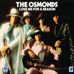 The Osmonds - Love Me For A Reason