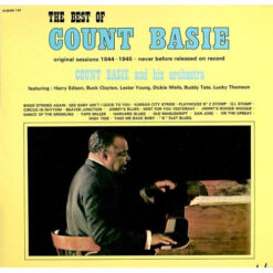 Count Basie And His Orchestra* - The Best Of Count Basie 1944-1945