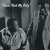 Count Basie, Oscar Peterson - Yessir, That's My Baby