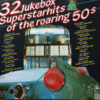 Various - 32 Jukebox Superstarhits Of The Roaring 50s