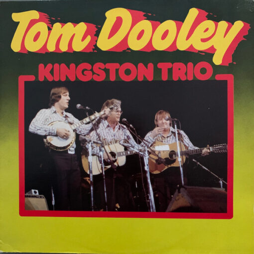 Kingston Trio - Tom Dooley