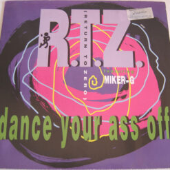 R.T.Z. (Return To Zero)* Featuring Miker-G* - Dance Your Ass Off