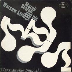 Warszawskie Smyczki - Marek Sewen And His Warsaw Strings
