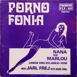 Nana (45) Och Marlou (2) Med Jarl Frej Och Hans Orkester* - Pornofonia