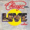 Chicago (2) - Live In Concert