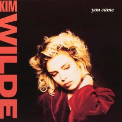 Kim Wilde - You Came