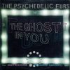 The Psychedelic Furs - The Ghost In You