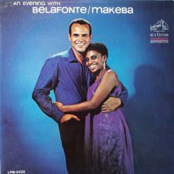Belafonte* / Makeba* - An Evening With Belafonte/Makeba