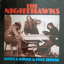The Nighthawks - 1982 - Jacks & Kings & Full House