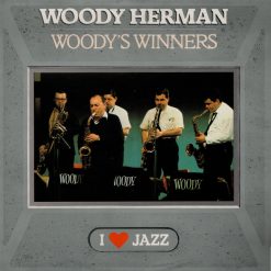 Woody Herman - Woody's Winners