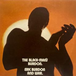 Eric Burdon And War* - The Black-Man's Burdon