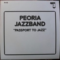 Peoria Jazzband - Passport To Jazz