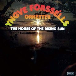 Yngve Forssélls Orkester - The House Of The Rising Sun