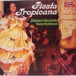 Orchester Paco Gomez - Fiesta Tropicana - Südamerikanische Tanzrhythmen