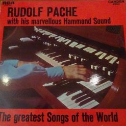 Rudolf Pache With His Marvellous Hammond Sound* - The Greatest Songs Of The World