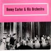 Benny Carter & His Orchestra* - Benny Carter & His Orchestra