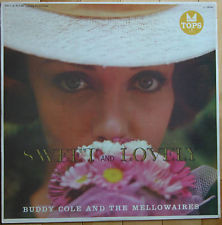 Buddy Cole And The Mellowaires* - Sweet And Lovely