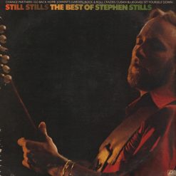 Stephen Stills - Still Stills: The Best Of Stephen Stills