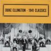 Duke Ellington And His Orchestra - 1941 Classics