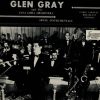 Glen Gray & The Casa Loma Orchestra - Swing Instrumentals