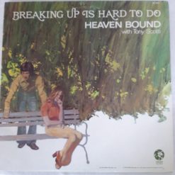 Heaven Bound (2) With Tony Scotti - Breaking Up Is Hard To Do