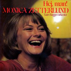 Monica Zetterlund, Lars Bagges Orkester - Hej, Man!