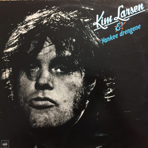 Kim Larsen - Kim Larsen & Yankee Drengene