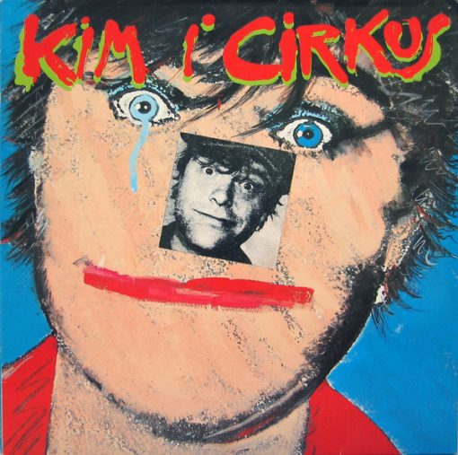 Kim Larsen - Kim I Cirkus