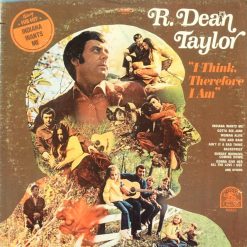R. Dean Taylor - I Think, Therefore I Am
