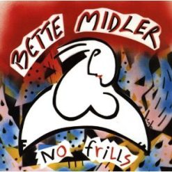 Bette Midler - No Frills