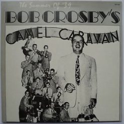 Bob Crosby - The Summer Of '39