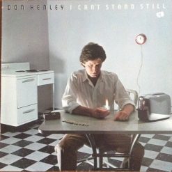 Don Henley - I Can't Stand Still