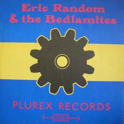 Eric Random & The Bedlamites* - Subliminal Seduction / Bedlam A Go-Go