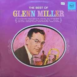 Glenn Miller - The Best Of Glenn Miller