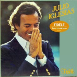 Julio Iglesias - Fidèle