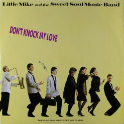 Little Mike And The Sweet Soul Music Band - Don´t Knock My Love