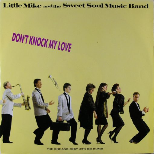 Little Mike And The Sweet Soul Music Band - Don´t Knock My Love