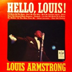 Louis Armstrong - Hello, Louis!