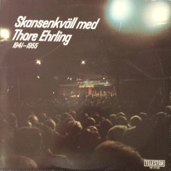 Thore Ehrlings Orkester - Skansenkväll Med Thore Ehrling 1941-1955