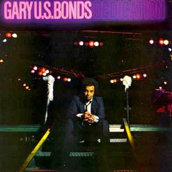 Gary U.S. Bonds - Dedication