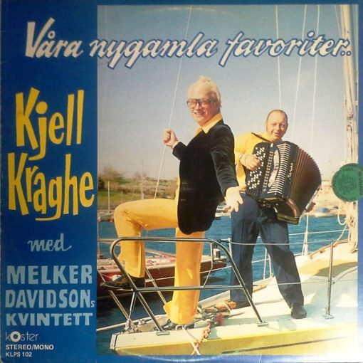 Kjell Kraghe Med Melker Davidsons Kvintett* - Våra Nygamla Favoriter...