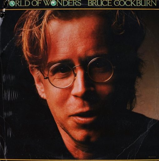 Bruce Cockburn - World Of Wonders