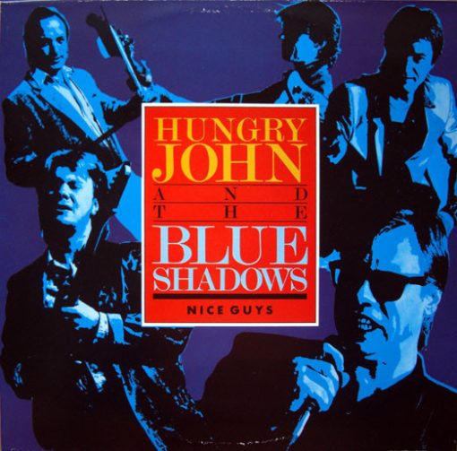 Hungry John And The Blue Shadows - Nice Guys