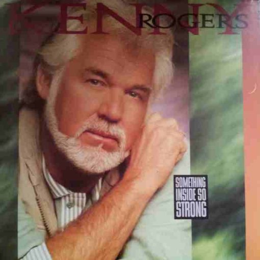 Kenny Rogers - Something Inside So Strong