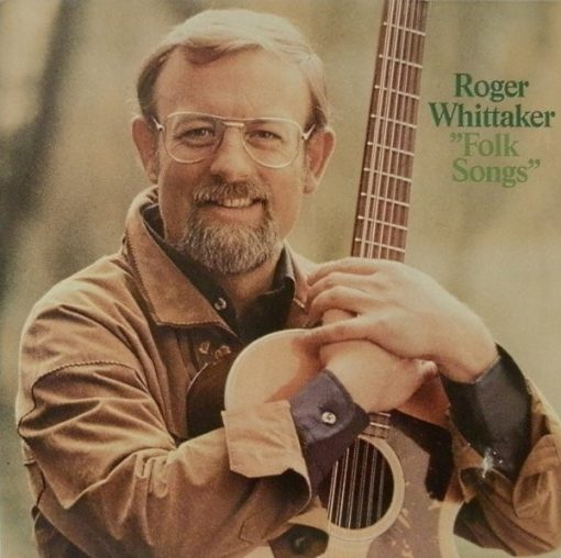 Roger Whittaker - Folk Songs