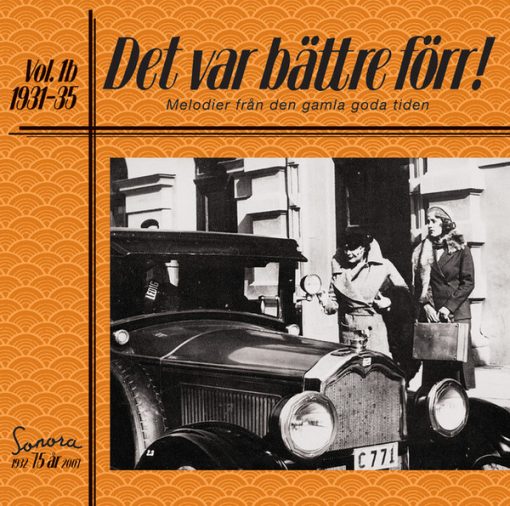 Various - Det Var Bättre Förr! (Melodier Från Den Gamla Goda Tiden) Vol. 1b 1931-1935