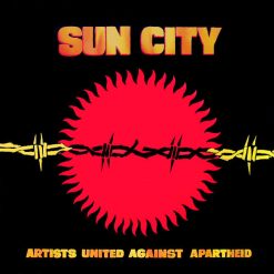 Artists United Against Apartheid - Sun City